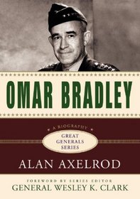 Omar Bradley: The Great Generals Series