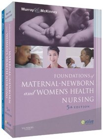 Foundations of Maternal-Newborn & Women's Health Nursing - Text and Virtual Clinical Excursions 3.0 Package (Foundations of Maternal- Newborn Nursing)