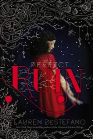 Perfect Ruin (Internment Chronicles, Bk 1)
