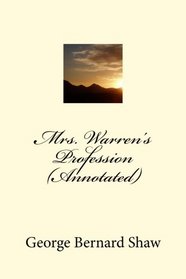 Mrs. Warren's Profession (Annotated)