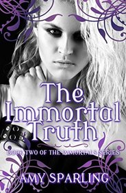 The Immortal Truth (The Immortal Mark) (Volume 2)