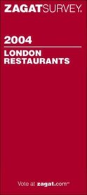 Zagatsurvey 2004 London Restaurants (Zagatsurvey: London Restaurants)