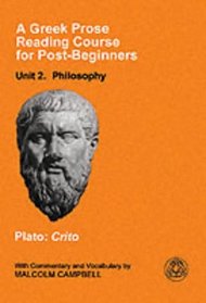 A Greek Prose Reading Course for Post-beginners: Philosophy: Plato: Crito
