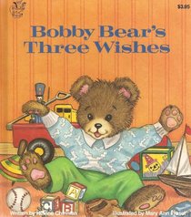 Bobby Bear's Three Wishes (Ready, Set, Read! Book)