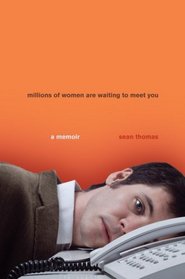 Millions of Women Are Waiting to Meet You: A Memoir