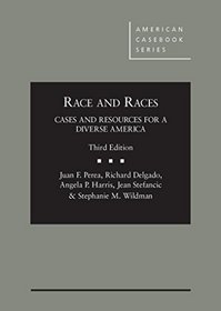 Race and Races: Cases and Resources for a Diverse America (American Casebook Series)