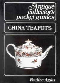 China Teapots: Pottery and Porcelain (Antique Collectors Pocket Guides)