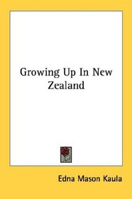 Growing Up In New Zealand