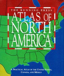 The Running Press Atlas of North America: A Practical Atlas to the United States, Canada, and Mexico (Running Press Miniature Editions)
