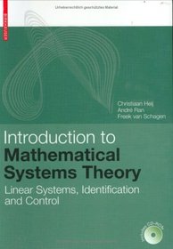 Introduction to Mathematical Systems Theory: Linear Systems, Identification and Control