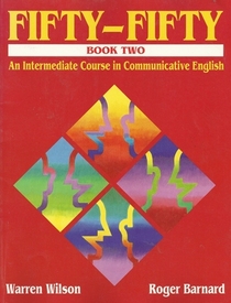 Fifty-Fifty Book Two: An Intermediate Course in Communicative English
