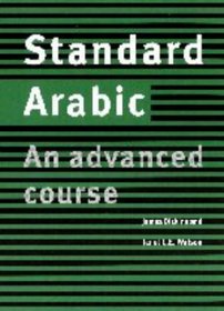 Standard Arabic Student's book : An Advanced Course