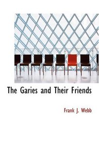 The Garies and Their Friends (Large Print Edition)