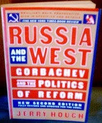 Russia and the West: Gorbachev and the Politics of Reform (2nd Edition)