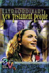 Extraordinary New Testament People: 3 V Bible Studies (3-V Bible Studies for Senior Highs)