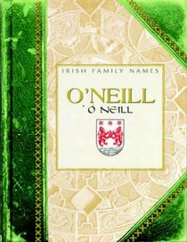 O'Neill = (Irish Family Names)