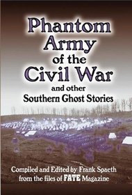 Phantom Army of the Civil War: and Other Southern Ghost Stories