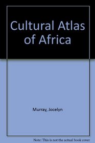 Cultural Atlas of Africa (Cultural Atlas)