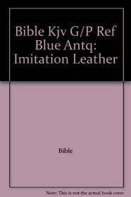 Bible Kjv G/P Ref Blue Antq: Imitation Leather