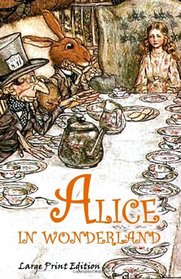 Alice in Wonderland: Large Print Edition