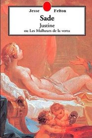 Justine ou les Malheurs de la Vertu (French Edition)