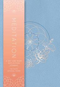 Meditation: A Day and Night Reflection Journal (90 Days)