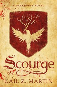 Scourge: A Darkhurst Novel