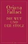 Die Wut und der Stolz.