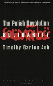 The Polish Revolution: Solidarity (Third Edition)