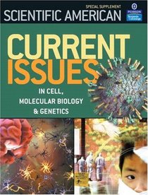 Scientific American Current Issues in Cell and Molecular Biology and Genetics (Scientific American (Rosen))