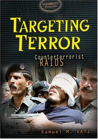 Targeting Terror: Counterterrorist Raids (Terrorist Dossiers)