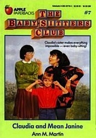 Claudia and Mean Janine (Baby-Sitters Club, Bk 7)