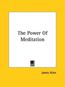The Power Of Meditation