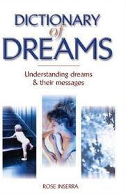 Dictionary of Dreams: Understanding Dreams & Their Messages