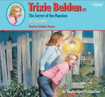 The Secret of the Mansion (Trixie Belden, Bk 1) (Audio CD) (Unabridged)