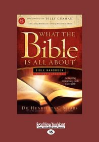 What the Bible Is All about Handbook-Revised-KJV Edition: Bible Handbooks - An Inspired Commentary on the Entire Bible (Large Print 16pt)