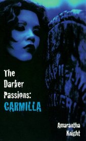The Darker Passions: Carmilla (Darker Passions)