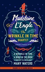 Madeleine L'Engle: The Wrinkle in Time Quartet (LOA #309): A Wrinkle in Time / A Wind in the Door / A Swiftly Tilting Planet / Many Waters (Library of America Madeleine L'Engle Edition)