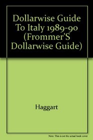 Frommer's Dollarwise Italy 1989 (Frommer's Italy)