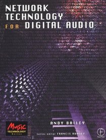 Network Technology for Digital Audio (Music Technology) (Music Technology)