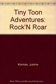 Tiny Toon Adventures: Rock'N Roar