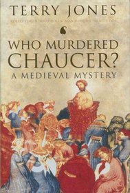 Who Murdered Chaucer? : A Medieval Mystery