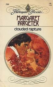 Clouded Rapture (Harlequin Presents, No 588)