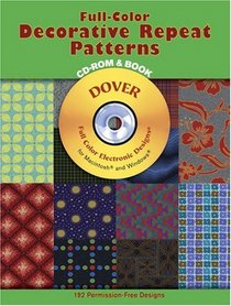Full-Color Decorative Repeat Patterns CD-ROM and Book (Dover Full-Color Electronic Design)