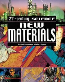 New Materials (21st Century Science)