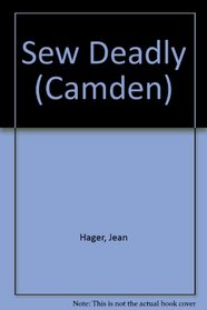 Sew Deadly: An Iris House B&B Mystery (Camden)