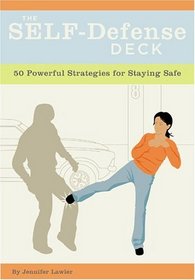 Self-defense Deck: 50 Powerful Strategies For Staying Safe