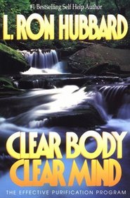 Clear Body, Clear Mind: The Effective Purification Program