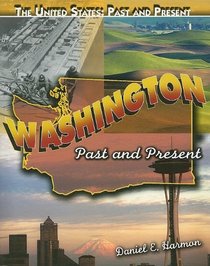 Washington (The United States: Past and Present)