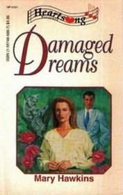 Damaged Dreams (Heartsong Presents, No 101)